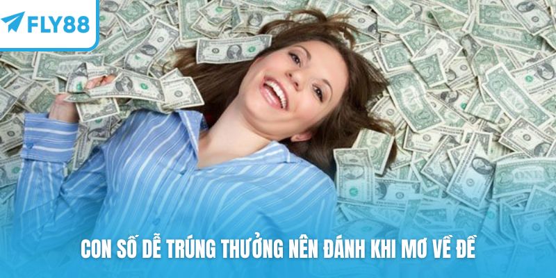 Con số dễ trúng thưởng nên đánh khi mơ về đề