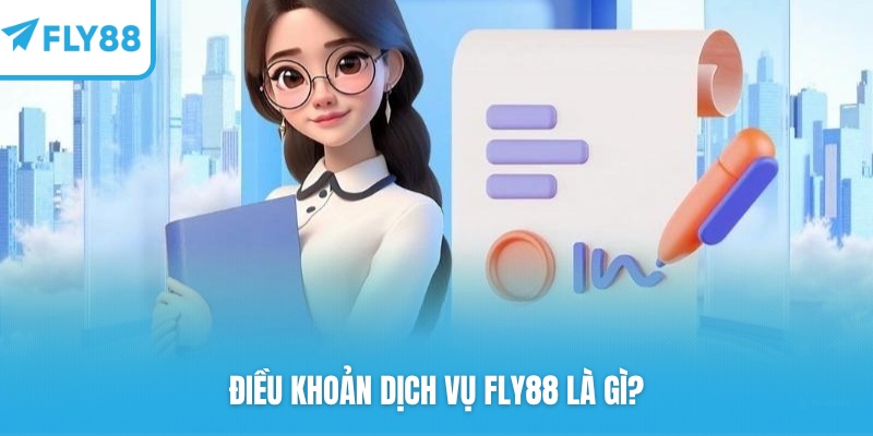 Điều khoản dịch vụ FLY88 dành cho người chơi trên hệ thống