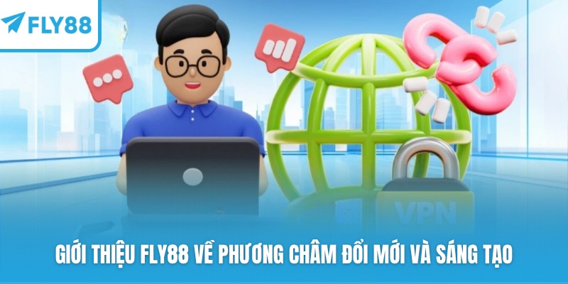 FLY88 xây dựng nhà cái sáng tạo, đổi mới