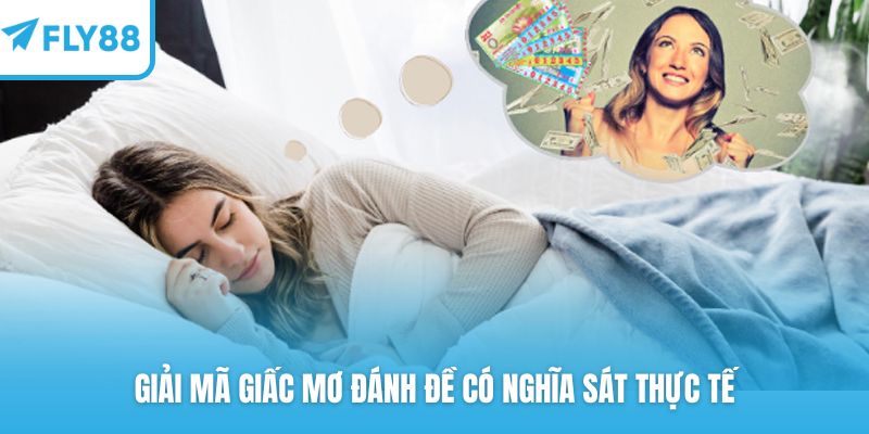 Giải mã giấc mơ đánh đề có nghĩa sát thực tế